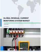Global Residual Current Monitoring System Market 2018-2022